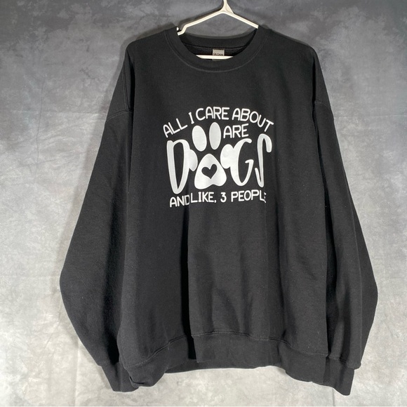 All I Care About Are Dogs and Like 3 People Black Crewneck Sweater XL Pullover - Picture 2 of 7